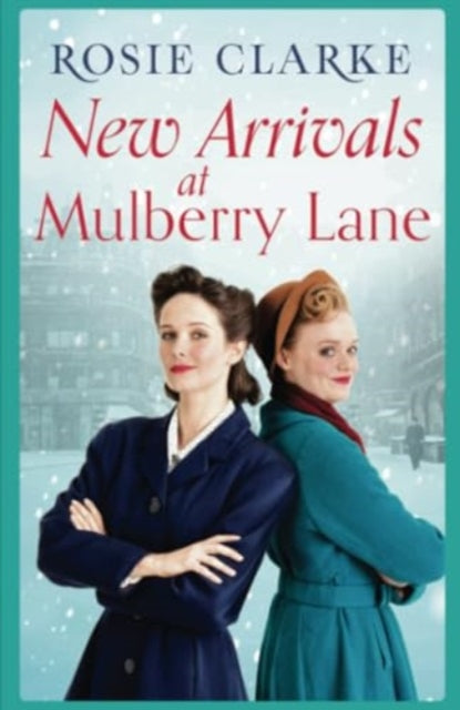 Book cover of: New Arrivals at Mulberry Lane. By: Rosie Clarke