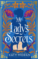 Book cover of: My Lady's Secrets. By: Katy Moran