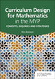 Book cover of: Curriculum Design for Mathematics in the MYP. By: Rita Bateson