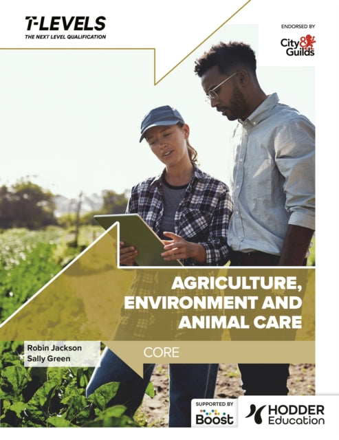 Book cover of: Agriculture, Environment and Animal Care T Level: Core