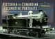 Book cover of: Victorian and Edwardian Locomotive Portraits, Northern England, Wales, Scotland and Ireland. By: Anthony Burton