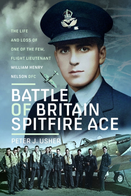 Book cover of: Battle of Britain Spitfire Ace. By: Peter J. Usher
