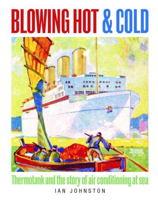 Book cover of: Blowing Hot and Cold. By: Ian Johnston