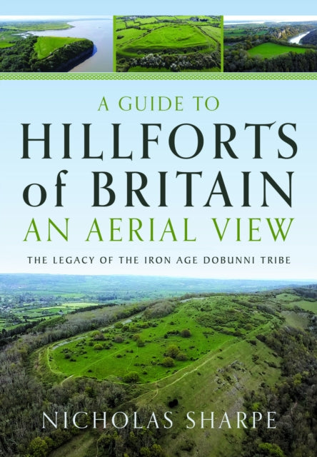 Book cover of: Guide to Hillforts of Britain, An Aerial View