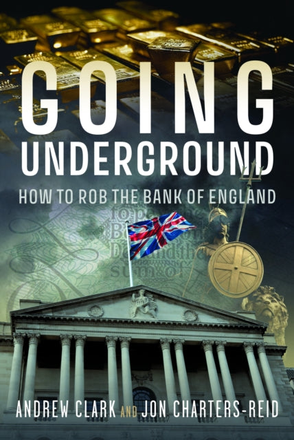 Book cover of: Going Underground. By: Andrew Clark
