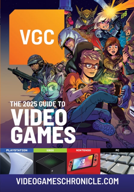 Book cover of: VGC: The 2025 Guide to Video Games. By: 1981 Media Ltd