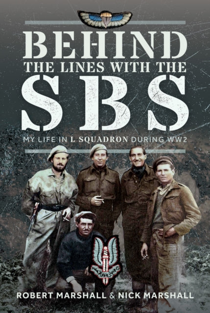 Book cover of: Behind The Lines with The SBS. By: Nicholas James Marshall