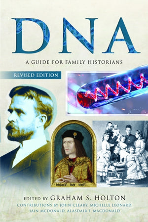 DNA, A Guide for Family Historians