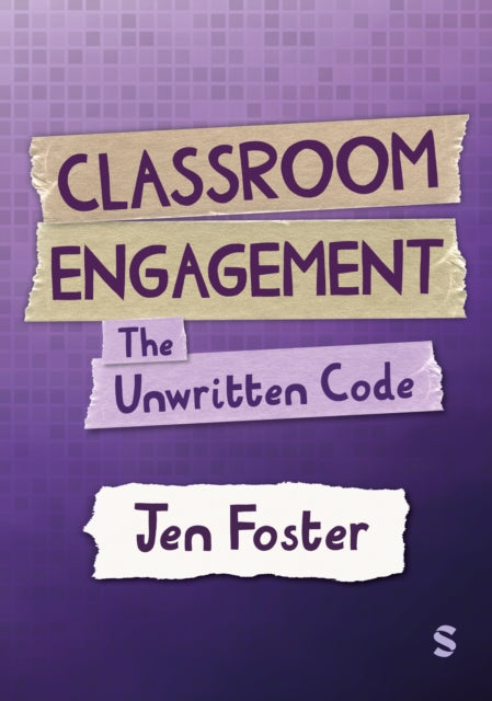 Book cover of: Classroom Engagement: The unwritten code
