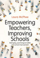 Empowering Teachers, Improving Schools
