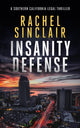 Insanity Defense, A Southern California legal thriller 9781036702922 Rachel Sinclair