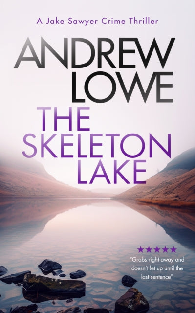 Book cover of: Skeleton Lake. By: Andrew Lowe
