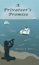 Book cover of: Privateer's Promise. By: Marcia E. Barss