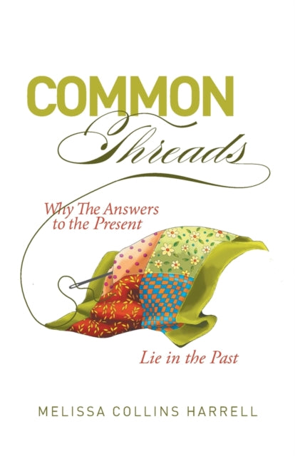 Book cover of: Common Threads. By: Melissa Collins Harrell