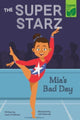 Book cover of: Mia's Bad Day. By: Laurie Friedman