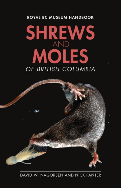 Book cover of: Shrews and Moles of British Columbia. By: David W. Nagorsen