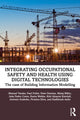 Book cover of: Integrating Occupational Safety and Health using Digital Technologies