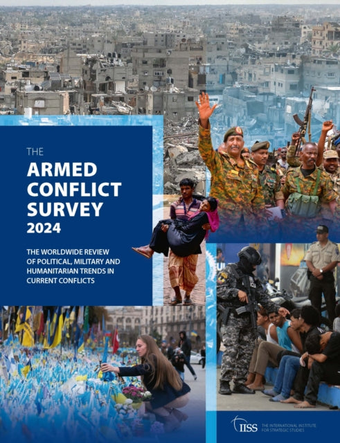 Book cover of: Armed Conflict Survey 2024. By: The International Institute for Strategic Studies (IISS), , 0
