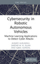 Book cover of: Cybersecurity in Robotic Autonomous Vehicles. By: Ahmed Alruwaili