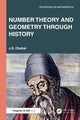 Book cover of: Number Theory and Geometry through History. By: Jasbir S. Chahal