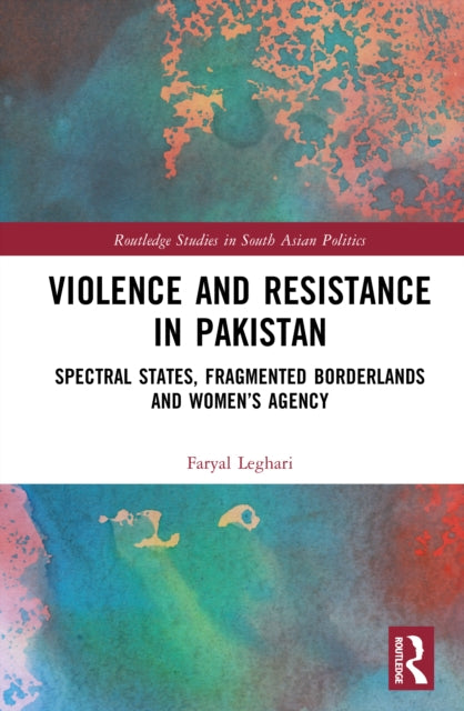 Book cover of: Violence and Resistance in Pakistan