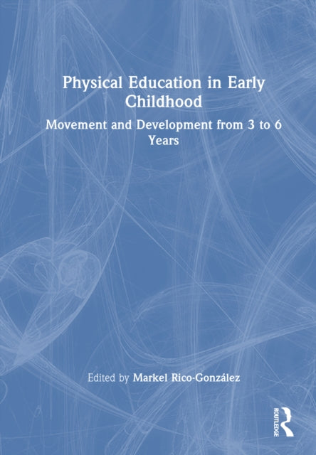 Book cover of: Physical Education in Early Childhood