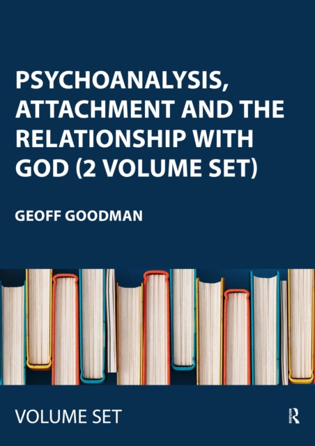 Book cover of: Psychoanalysis, Attachment and the Relationship with God