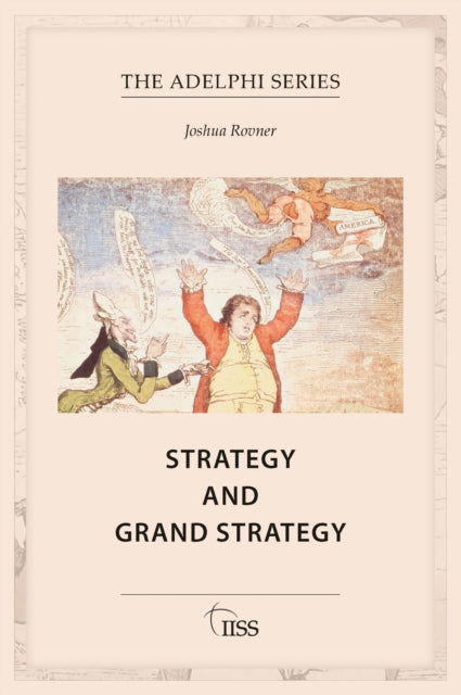 Book cover of: Strategy and Grand Strategy. By: Joshua Rovner