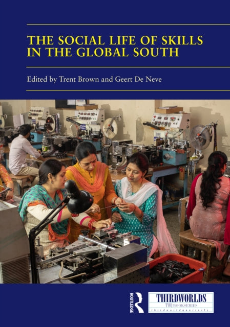 Book cover of: Social Life of Skills in the Global South