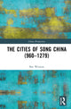 Book cover of: Cities of Song China (960–1279)