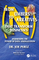 Book cover of: From Numbers to Narratives that Transform Businesses. By: Joe Perez