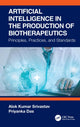 Book cover of: Artificial Intelligence in the Production of Biotherapeutics