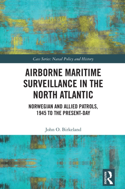 Book cover of: Airborne Maritime Surveillance in the North Atlantic