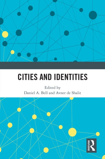 Book cover of: Cities and Identities. By: Avner de Shalit