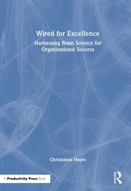 Book cover of: Wired for Excellence