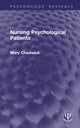 Book cover of: Nursing Psychological Patients. By: Mary Chadwick