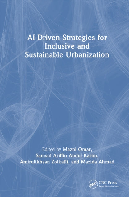 Book cover of: AI-Driven Strategies for Inclusive and Sustainable Urbanization