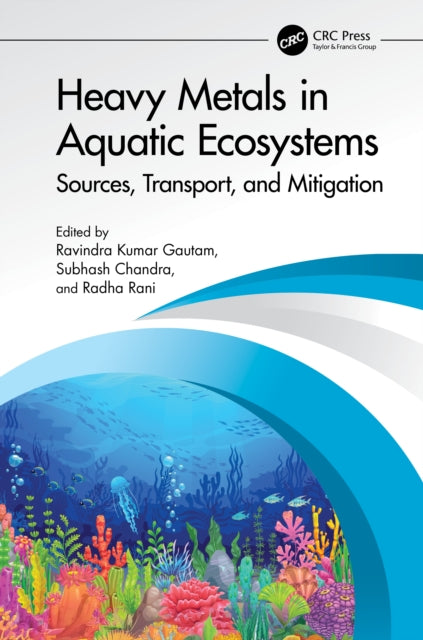 Book cover of: Heavy Metals in Aquatic Ecosystems