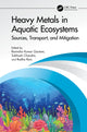 Book cover of: Heavy Metals in Aquatic Ecosystems