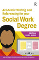 Book cover of: Academic Writing and Referencing for your Social Work Degree