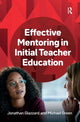 Book cover of: Effective Mentoring in Initial Teacher Education