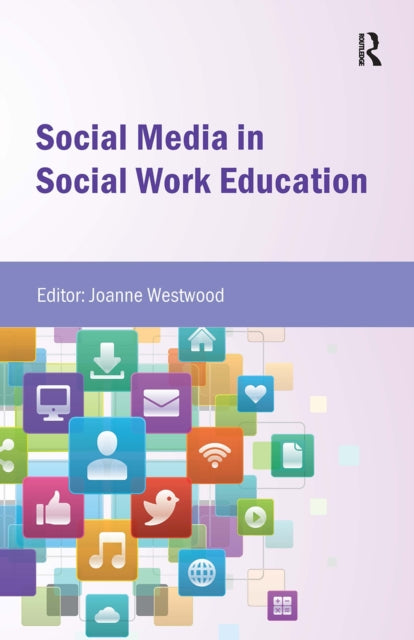 Book cover of: Social Media in Social Work Education