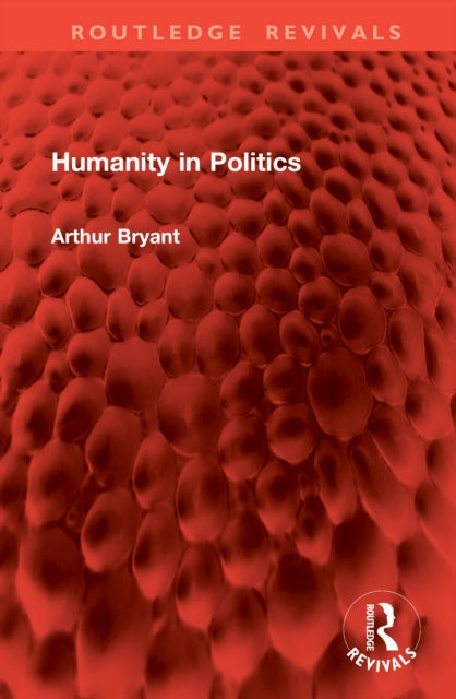 Book cover of: Humanity in Politics