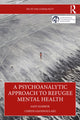Book cover of: Psychoanalytic Approach to Refugee Mental Health