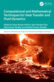 Book cover of: Computational and Mathematical Techniques for Heat Transfer and Fluid Dynamics