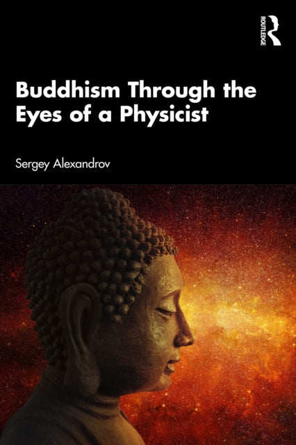 Book cover of: Buddhism Through the Eyes of a Physicist
