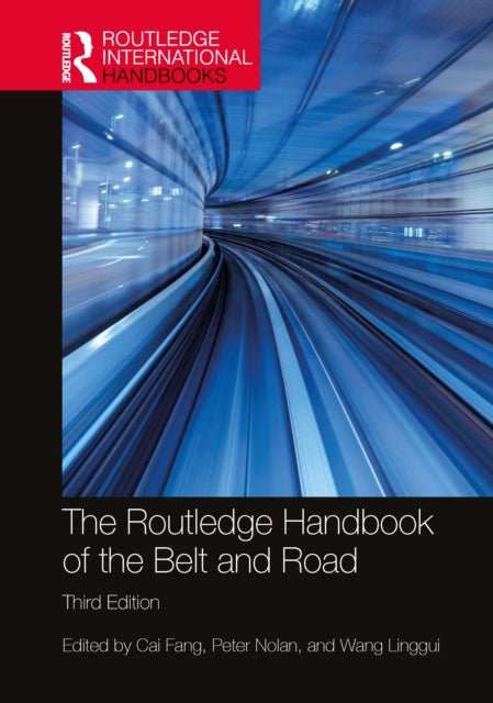 Book cover of: Routledge Handbook of the Belt and Road