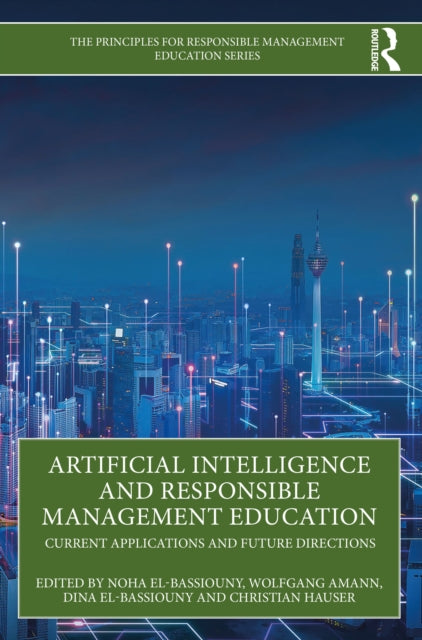 Book cover of: Artificial Intelligence and Responsible Management Education