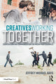 Book cover of: Creatives Working Together