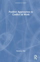 Book cover of: Positive Approaches to Conflict at Work